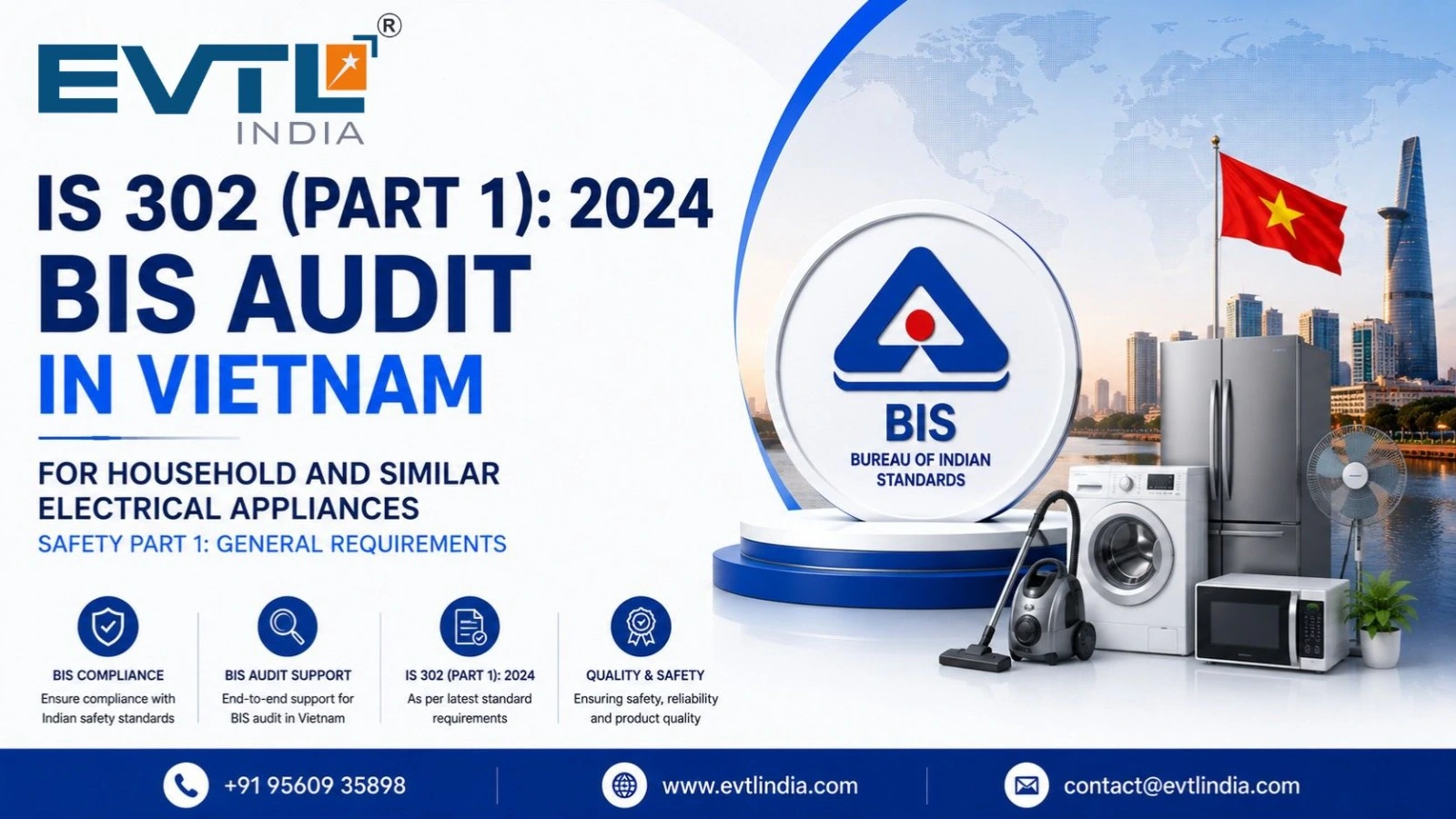 IS 302 part 1: 2024 BIS Audit in Vietnam For household and similar electrical appliances safety part 1 general requirements