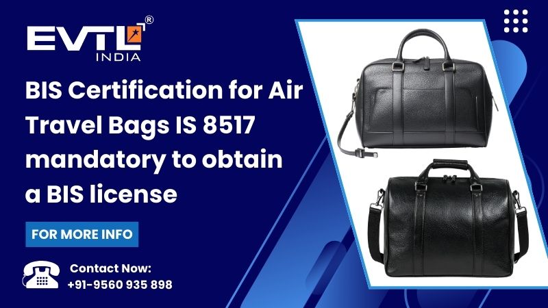 BIS Certification for Air Travel Bags as per IS 8517