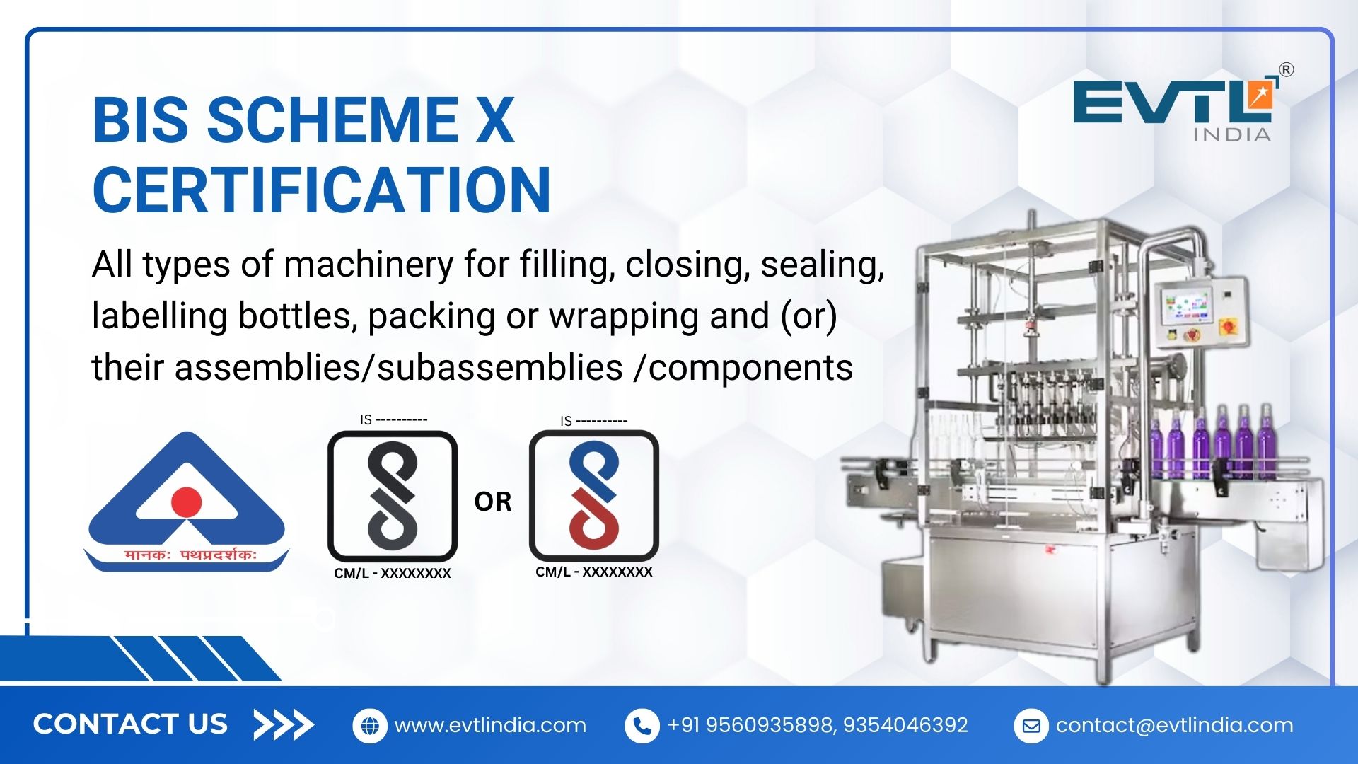 BIS Scheme X Certification for Machinery for Filling, Closing, Sealing, Labelling Bottles, Packing or Wrapping